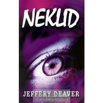 Neklid - Deaver Jeffery, Pevná vazba vázaná