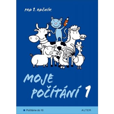 Moje počítání 1 / pro 1.r./ Počítáme do 10 – Blažková, Růžena