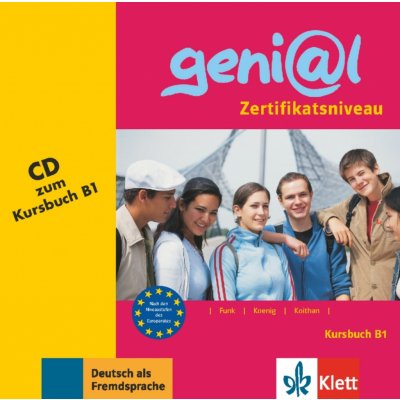 GENIAL B1 AUDIO CD zum KURSBUCH - FUNK, H., KELLER, S., KOIT... – Hledejceny.cz