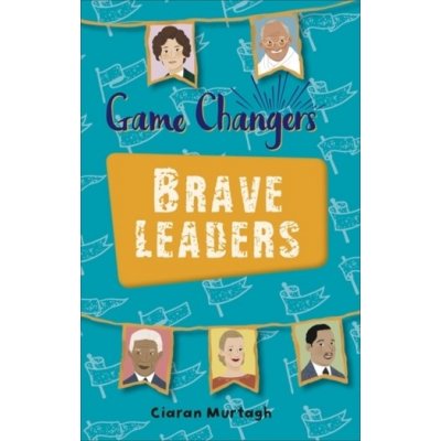 Reading Planet KS2 - Game-Changers: Brave Leaders - Level 4: Earth/Grey band - Murtagh, Ciaran – Zbozi.Blesk.cz