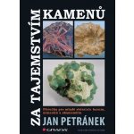 Petránek Jan - Za tajemstvím kamenů – Hledejceny.cz