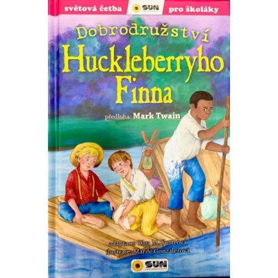 Dobrodružství Huckleberryho Finna - Světová četba pro školáky - Olga M. Yusteová; Marifé González; Mark Twain