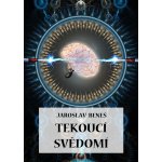 Beneš Jaroslav - Tekoucí svědomí – Zboží Mobilmania