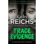 Trace Evidence - Kathy Reichs, Brendan Reichs – Zboží Mobilmania