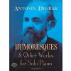Noty a zpěvník Antonín Dvořák Humoresky a další skladby pro sólo piano noty na klavír