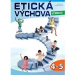 Etická výchova - učebnice 4.-5.r. – Hledejceny.cz
