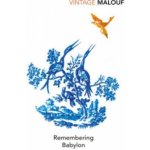 Remembering Babylon - David Malouf – Hledejceny.cz