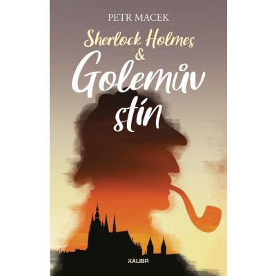 Sherlock Holmes - Golemův stín - Petr Macek