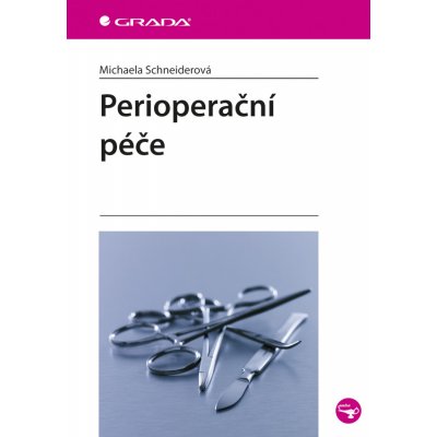 Perioperační péče - Schneiderová Michaela – Hledejceny.cz