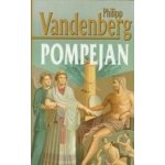 Pompejan - Philipp Vandenberg – Hledejceny.cz