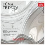 Czech Ensemble Baroque – Tůma - Te Deum, Sinfonia ex C, Missa Veni Pater Pauperum CD – Hledejceny.cz