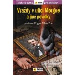 Vraždy v ulici Morgue a jiné povídky - Světová četba pro školáky – Hledejceny.cz