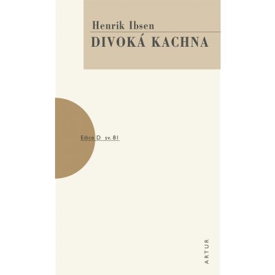 Divoká kachna, 2. vydání - Henrik Ibsen
