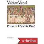 Pozvání k Večeři Páně - Václav Vacek – Hledejceny.cz