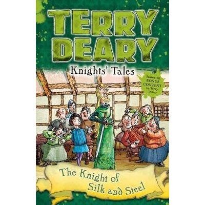 Knights' Tales: The Knight of Silk and Steel Deary TerryPaperback – Zboží Mobilmania
