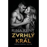Zvrhlý král - Rina Kent – Zbozi.Blesk.cz