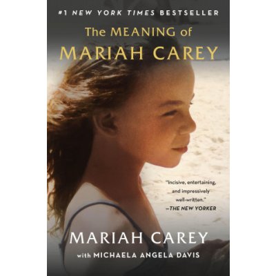 The Meaning of Mariah Carey Carey MariahPaperback – Zboží Mobilmania