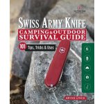Victorinox Swiss Army Knife Camping & Outdoor Survival Guide: 101 Tips, Tricks & Uses Lynch BryanPaperback – Hledejceny.cz