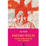 Eskymo Welzl + CD/DVD – Hledejceny.cz