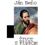 Život s kufrom - Ján Beňo – Sleviste.cz
