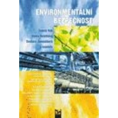 Environmentální bezpečnost - kolektiv – Zbozi.Blesk.cz