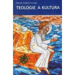 Teologie a kultura - Zdeněk Ambrož Eminger – Hledejceny.cz