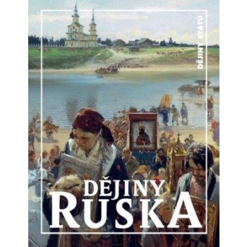 Dějiny Ruska - Vydra, Zbyněk; Řoutil, Michal; Komendová, Jitka
