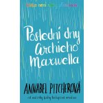 Poslední dny Archieho Maxwella - Pitcherová Annabel – Hledejceny.cz