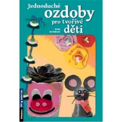 Jednoduché ozdoby pro tvořivé děti – Zboží Mobilmania