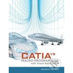 CATIA V5 Macro Programming with Visual D. Ziethen – Hledejceny.cz