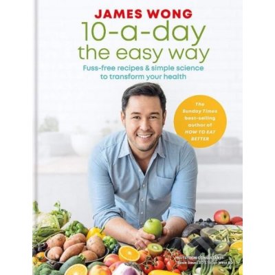 James Wong's Power Food: Transform Your Health - James Wong – Zbozi.Blesk.cz