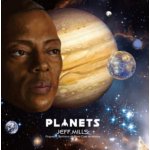 Mills Jeff - Planets CD – Hledejceny.cz