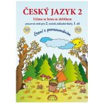 Český jazyk 2 – pracovní sešit 1. díl, Čtení s porozuměním - Thea Vieweghová, Lenka Andrýsková – Sleviste.cz