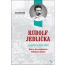 Rudolf Jedlička - Samaritán v bílém plášti - Aleš Dvořák