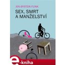 Sex, smrt a manželství - Jon Oystein Flink