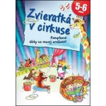 Zvieratká v cirkuse - Ildikó Hernádiné Sándor – Hledejceny.cz
