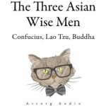 The Three Asian Wise Men: Confucius, Lao Tzu, Buddha (EN) – Sleviste.cz