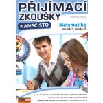 Přijímací zkoušky nanečisto - Matematika pro žáky 9. ročníků ZŠ - Pavel Trunc – Hledejceny.cz