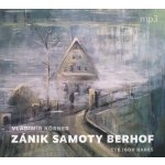 Zánik samoty Berhof - Körner Vladimír – Zboží Dáma
