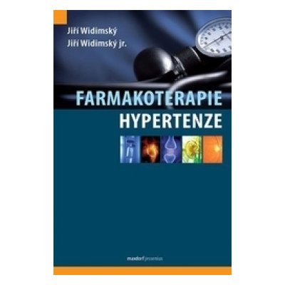 Farmakoterapie hypertenze - Widimský Jiří, Widimský Jiří jr. – Zboží Mobilmania