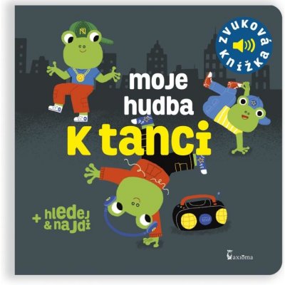 Moje hudba k tanci - Zvuková knížka - Billet Marion – Hledejceny.cz