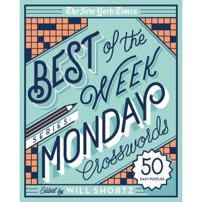 The New York Times Best of the Week Series: Monday Crosswords: 50 Easy Puzzles New York Times Spiral – Zboží Mobilmania