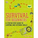 Survival for Beginners - A step-by-step guide to camping and outdoor skills (Towell Colin) – Hledejceny.cz