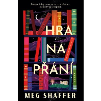 Hra na přání - Meg Shaffer – Sleviste.cz