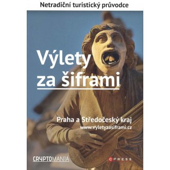 Výlety za šiframi Praha a Středočeský kraj Praha a Střed...