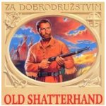 Old Shatterhand - May Karel – Hledejceny.cz