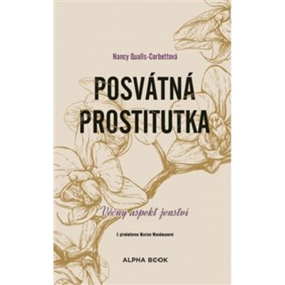 Posvátná prostitutka – Hledejceny.cz