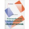 Francouzsko-český, česko-francouzský lékařský slovník - Ludmila Hobzová