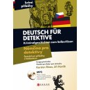 Němčina pro detektivy - Detektivní příběhy s hádankou = Deutsch für Detektive - Kriminalgeschichten zum Selberlösen