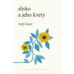 Slnko a jeho kvety - Rupi Kaur – Sleviste.cz